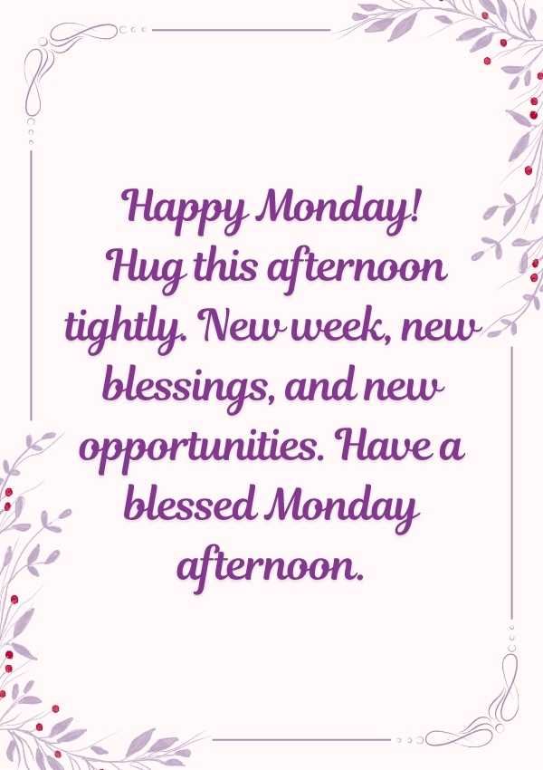 Monday Afternoon Blessings