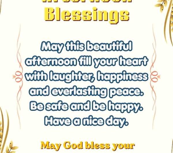 400+ Good Afternoon Blessings, Quotes, Prayers & Wishes