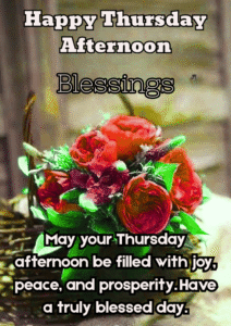 Happy Thursday Good Afternoon Blessings