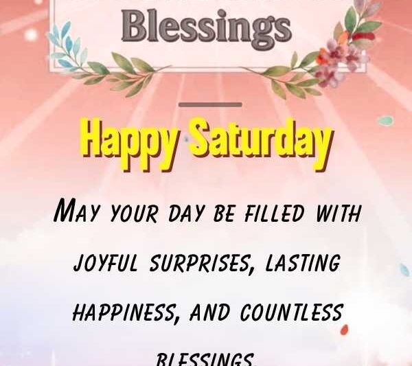 Happy Saturday Afternoon Blessings