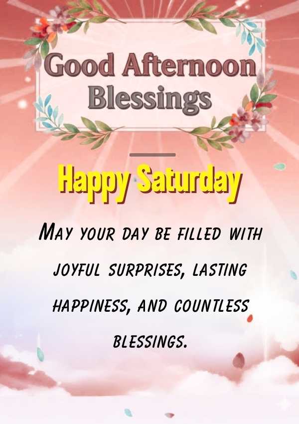 Happy Saturday Afternoon Blessings