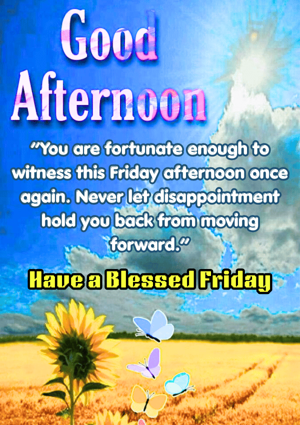Blessed Friday Afternoon Quotes